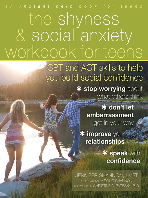 Title details for The Shyness and Social Anxiety Workbook for Teens by Jennifer Shannon - Available